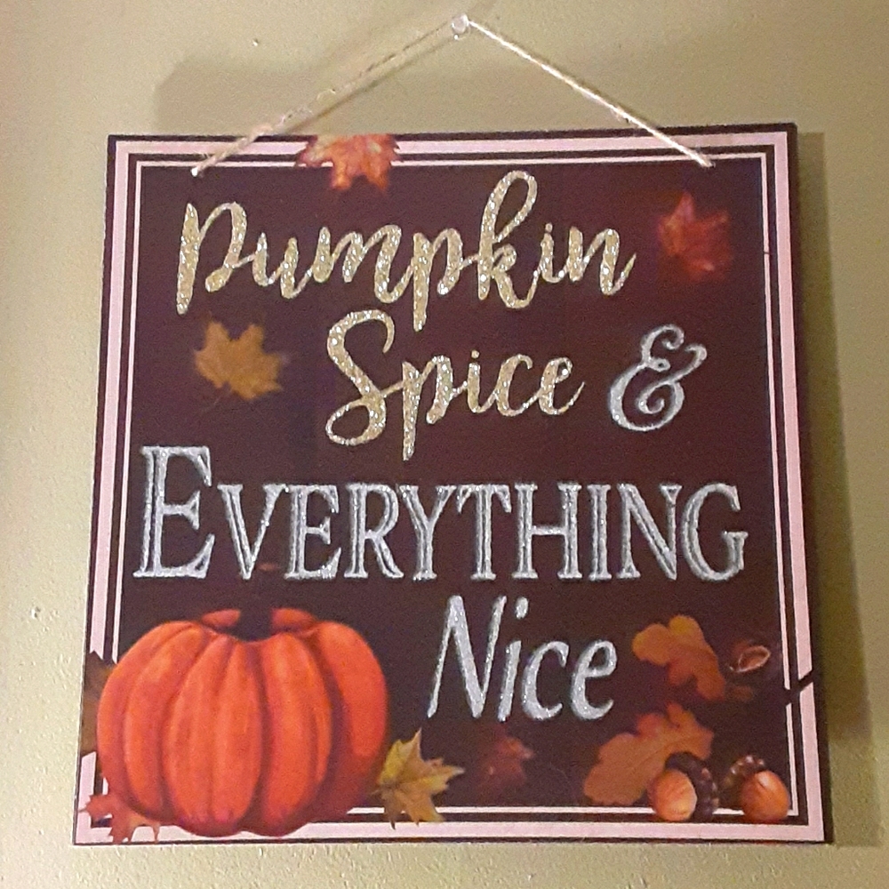 Fall Wall art NWT Pumpkin spice & everything nice